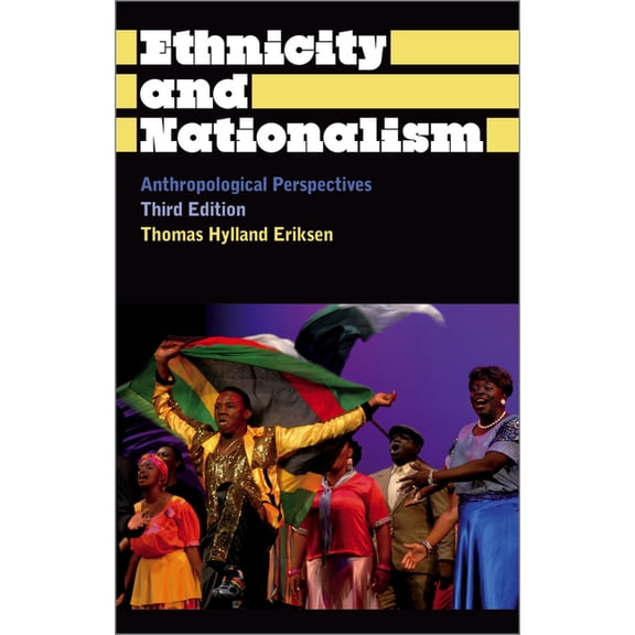 Anthropology, Culture and Society Ethnicity and Nationalism: Anthropological Perspectives, (Paperback)