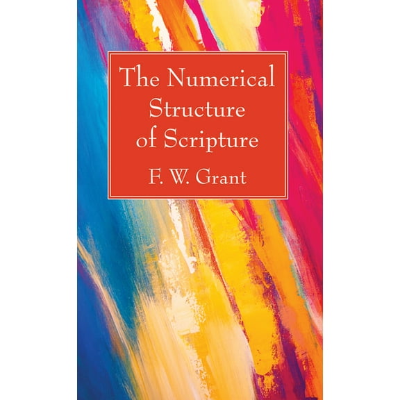 The Numerical Structure of Scripture (Paperback)