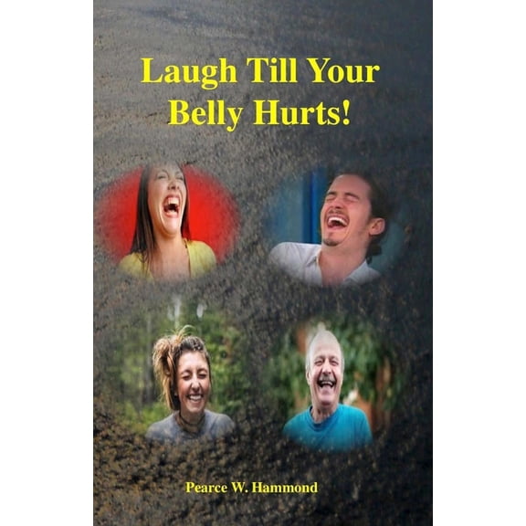 Laugh Till Your Belly Hurts! (Paperback)
