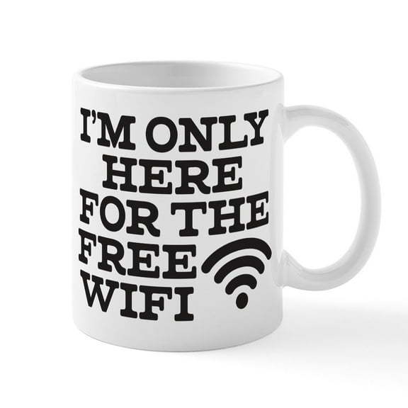 CafePress - Here For The Free Wifi - 11 oz Ceramic Mug - Novelty Coffee Tea Cup
