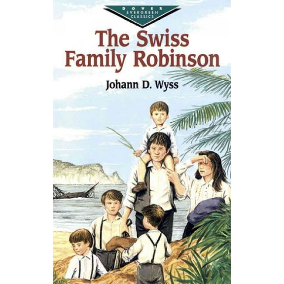 Pre-Owned The Swiss Family Robinson (Paperback) 0486416607 9780486416601