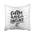 thumbnail image 1 of RYLABLUE Black Saying Coffee Is My Love Language Inspirational Quote With Hand Lettering Graphic Pillowcase Pillow Cover 18x18 inches, 1 of 1