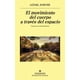 thumbnail image 1 of Libro El Movimiento Del Cuerpo A Traves Del Espacio Tapa Blanda, Autor Lionel Shriver, Editorial Anagrama, 1 of 2