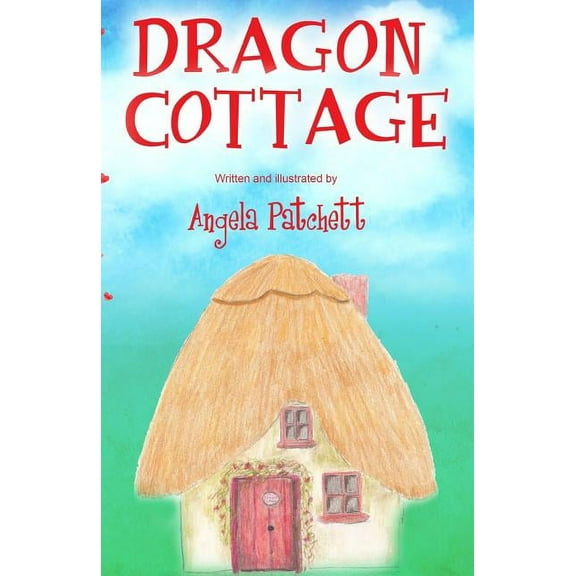 Dragon Cottage, (Paperback)