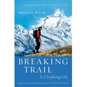 Angle View: Breaking Trail: A Climbing Life, Used [Paperback]