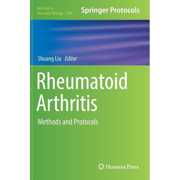 Methods in Molecular Biology Rheumatoid Arthritis: Methods and Protocols, Book 1868, (Hardcover)