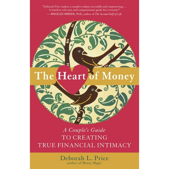 Pre-Owned The Heart of Money: A Couple's Guide to Creating True Financial Intimacy (Paperback) 1608681270 9781608681273