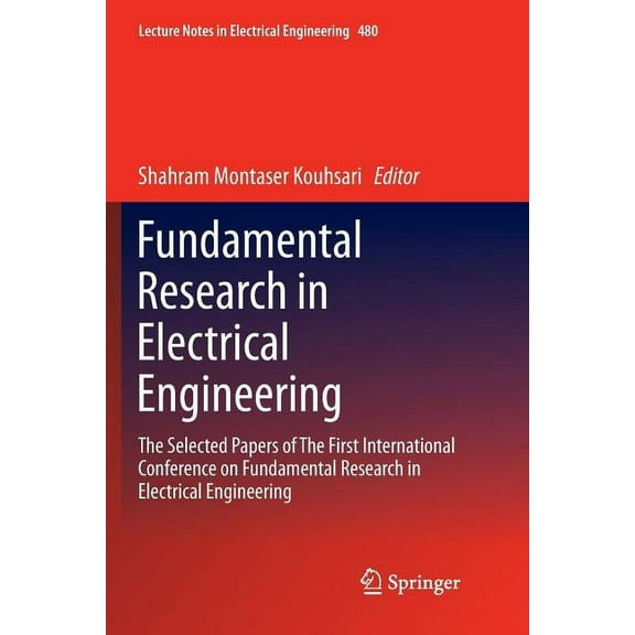 Lecture Notes in Electrical Engineering Fundamental Research in Electrical Engineering: The Selected Papers of the First International Conference on Fundamental, Book 480, (Paperback)