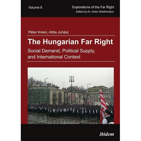 Explorations of the Far Right: The Hungarian Far Right (Paperback)