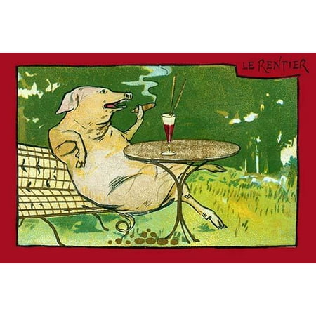 A postcard showing a pig drinking and smoking but is actually a political statement on lazy inheritors or people who dont work for their money  Le Rentier is French for an annuitant is a person who (Best Jobs For Lazy Person)