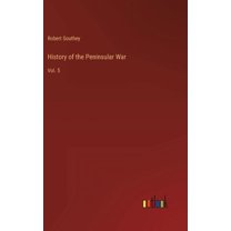 History of the Peninsular War: Vol. 5 (Hardcover)