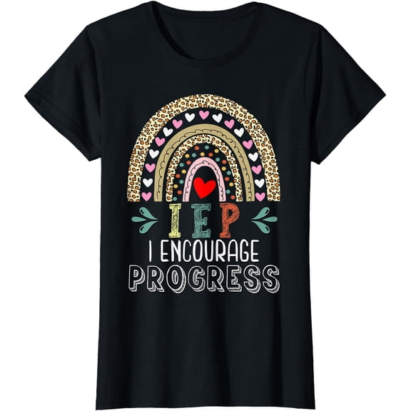 IEP I Encourage Progress Special Education SPED Teacher T-Shirt