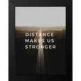 thumbnail image 2 of ArtsyQuotes 15x18 Black Modern Framed Museum Art Print Titled - Artsy Quotes Quote: Distance, 2 of 5
