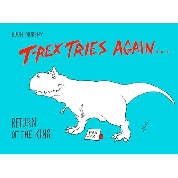 Pre-Owned T-Rex Tries Again: Return of the King (Hardcover) 0593188551 9780593188552