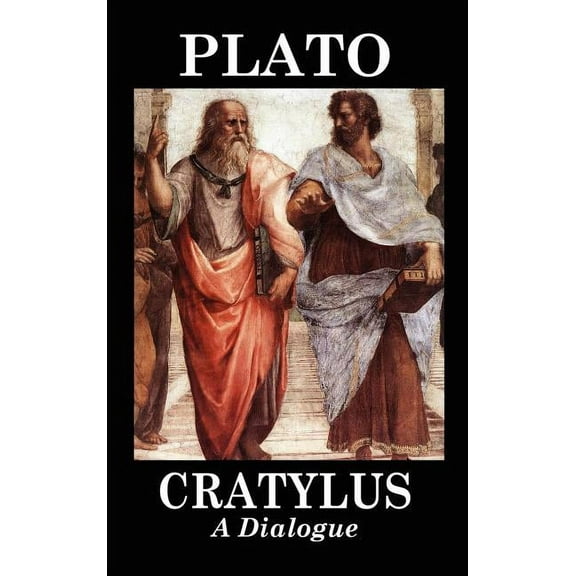 Cratylus (A Dialogue), (Hardcover)