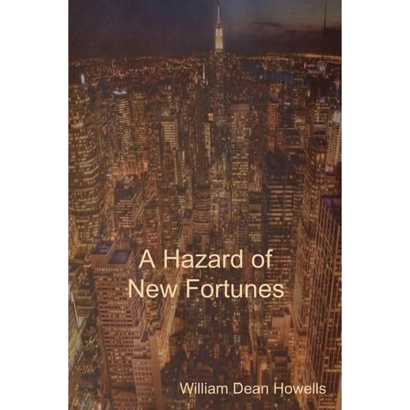 A Hazard of New Fortunes (Paperback)