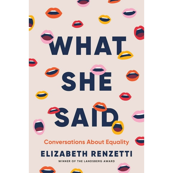 What She Said: Conversations about Equality, (Hardcover)