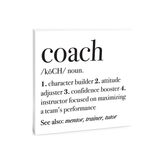 Coach Mentor Trainer Tutor Black Script 10 x 10 Wood Tabletop Sign Plaque