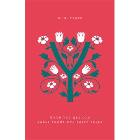 Pre-Owned When You Are Old: Early Poems and Fairy Tales (Penguin Drop Caps) Paperback