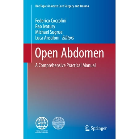 UPC: 9783319480718 | Hot Topics in Acute Care Surgery and Trauma: Open Abdomen: A Comprehensive Practical Manual (Hardcover)