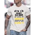 thumbnail image 1 of Men's Humorous Sarcasm Quote T-Shirt -Casual Summer Tee with Grumpy Old Man Print, 1 of 8