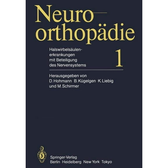 NeuroorthopÃ¤die HalswirbelsÃ¤ulenerkrankungen Mit Beteiligung Des Nervensystems, Book 1, (Paperback)