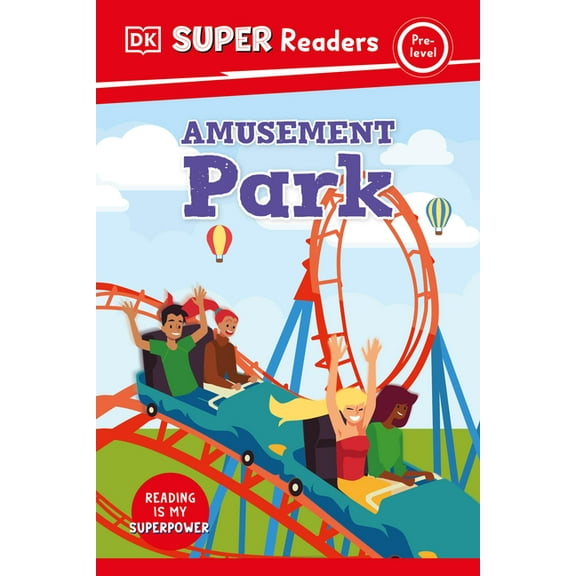 DK Super Readers DK Super Readers Pre-Level Amusement Park, (Hardcover)