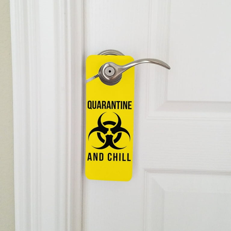Biohazard Quarantine and Chill Plastic Door Knob Hanger Sign