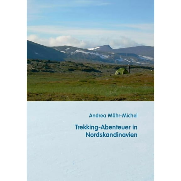 Trekking-Abenteuer in Nordskandinavien, (Paperback)