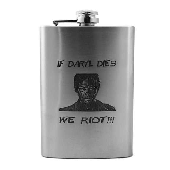 8oz If Daryl Dies We Riot Flask L1