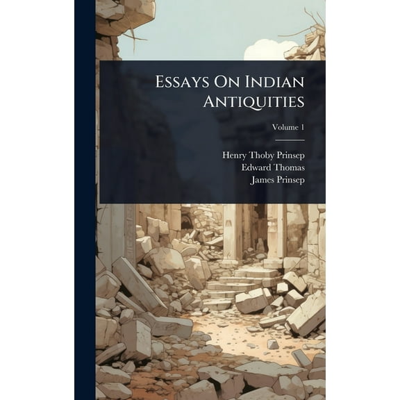 Essays On Indian Antiquities, (Hardcover)