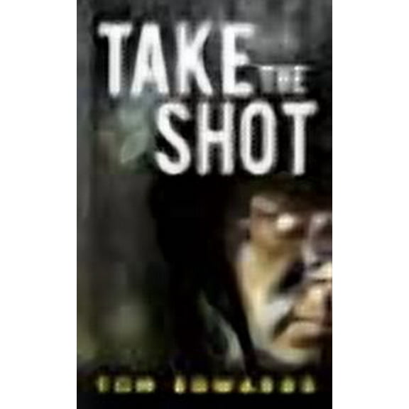 Take the Shot (Paperback)