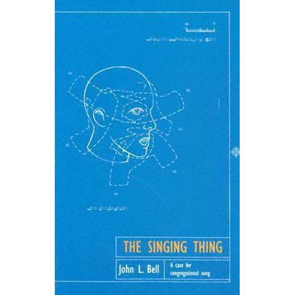 Pre-Owned The Singing Thing (Paperback) by John L Bell