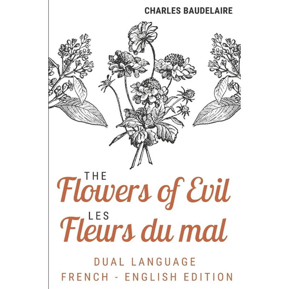 Charles Baudelaire Poetry The Flowers of Evil / Les Fleurs Du Mal