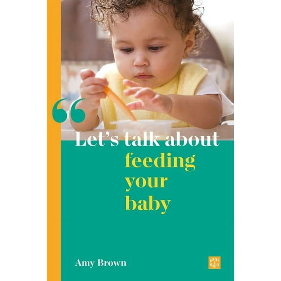 Let's Talk About... Let's Talk about Feeding Your Baby, (Paperback)