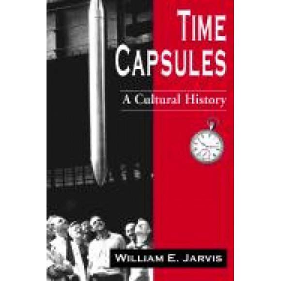 Time Capsules: A Cultural History