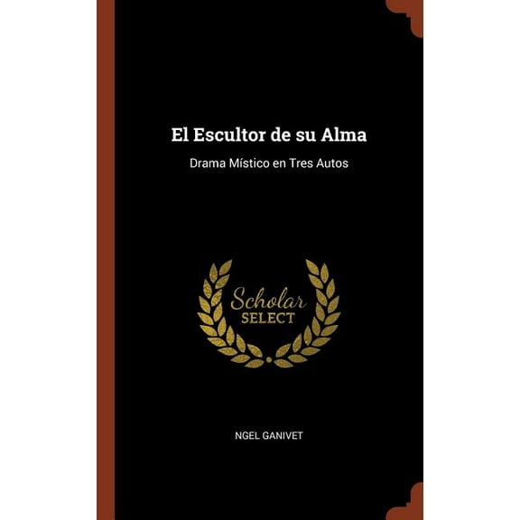 El Escultor de su Alma (Hardcover)