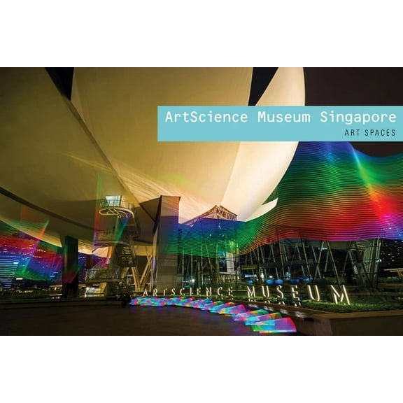 ArtScience Museum Singapore : Art Spaces (Paperback)