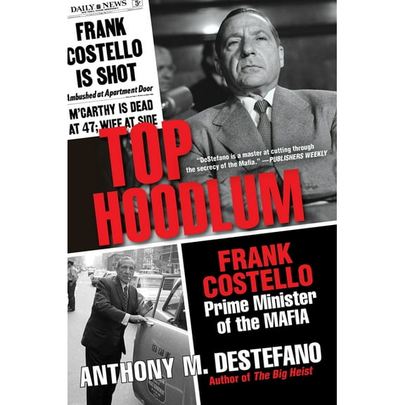 TOP HOODLUM: FRANK COSTEL LO, PRIME MINISTER OF TH