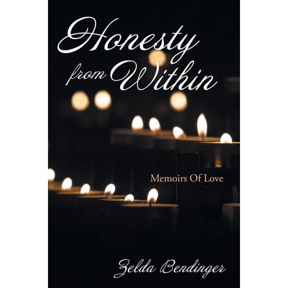 Honesty from Within : Memoirs of Love