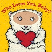 Who Loves You, Baby? (Board book)