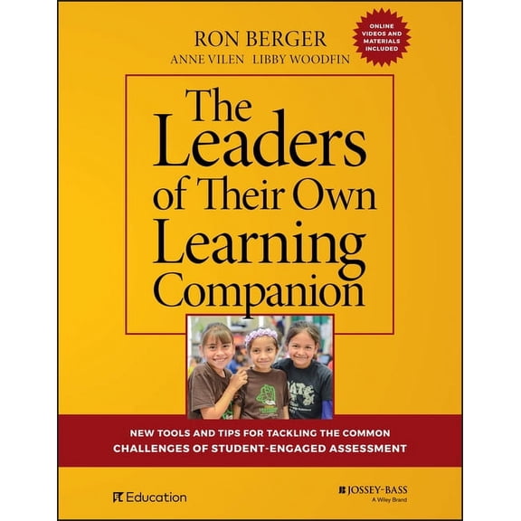 The Leaders of Their Own Learning Companion: New Tools and Tips for Tackling the Common Challenges of Student-Engaged As, (Paperback)
