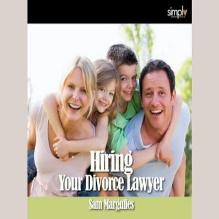 Divorce, How to Hire Your Lawyer - Audiobook