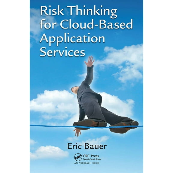 Risk Thinking for Cloud-Based Application Services, (Paperback)