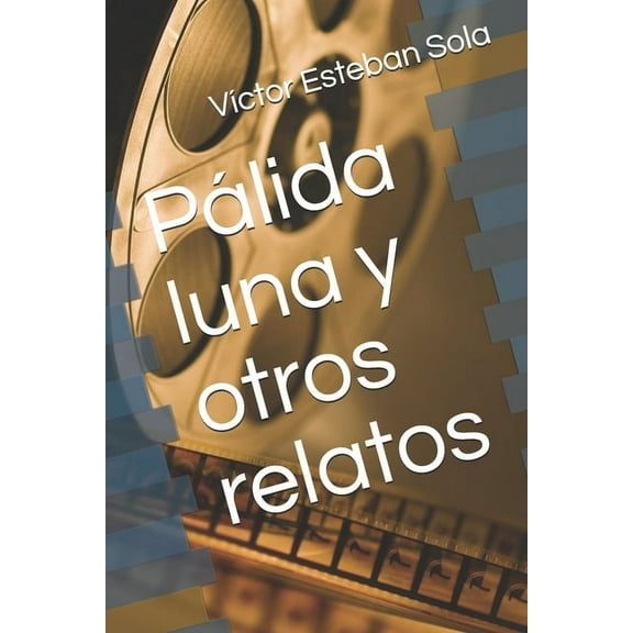 Pálida luna y otros relatos (Paperback)