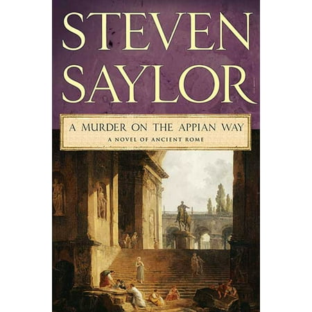A Murder on the Appian Way : A Novel of Ancient (Best Way To Travel From Rome To Florence)