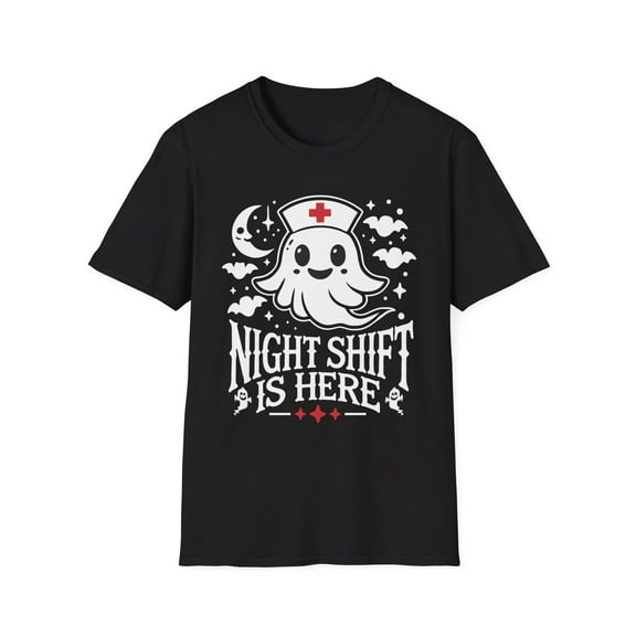Night Shift is Here Ghost Halloween Nursing T-Shirt