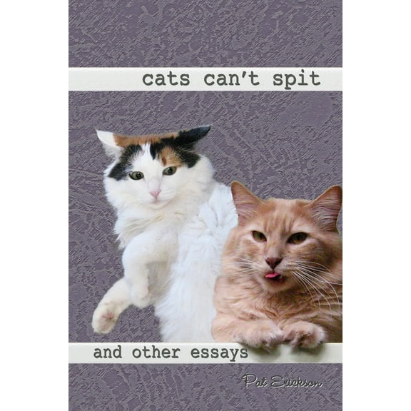 Cats Can't Spit, (Paperback)