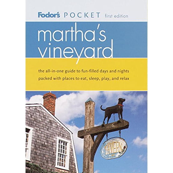 Pre-Owned Fodor's Pocket Martha's Vineyard, 1st Edition: The All-in-One Guide to Fun-Filled Days and Nights Packed with Places to Eat, Sl eep, Play and Relax (... (Paperback) 0679007830 9780679007838