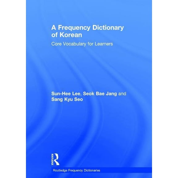 Routledge Frequency Dictionaries A Frequency Dictionary of Korean, (Hardcover)